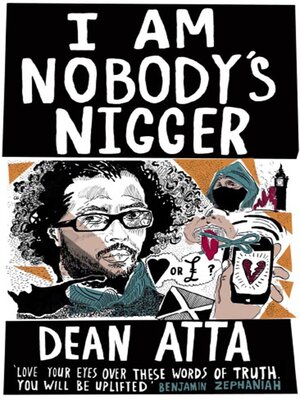 cover image of I Am Nobody's Nigger